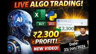 LIVE Algo Trading (23 Jan 2026) in Real Market | Excel + Python | ₹2,300 Real Profit