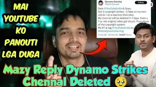 Mazy Reply Dynamo 3 Strikes On YouTube Channel Deleted 🥹😭 Not a Fun Just A Serious Matter_ Hydra Fan