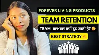 Team Retention || How to Build a Strong Team 🤝 || FLP || Network Marketing || Nisha Meena