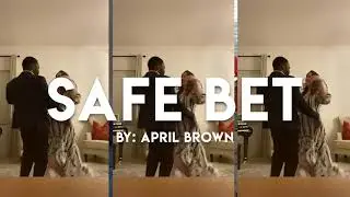 Safe Bet - April Brown Music (Music Video)