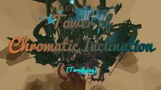 [Terrifying] Tower of Chromatic Inclination (ToCI) - atos Realm 4
