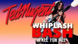 Ted Nugent   Free For All (Whiplash Bash'88)  FullHD