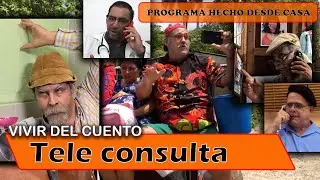 Vivir del Cuento &ldquo;TELE CONSULTA&rdquo; (Especial desde casa 1ro junio 2020)