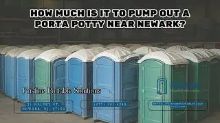 How Much Is It To Pump Out A Porta Potty near Newark? 🚻💲