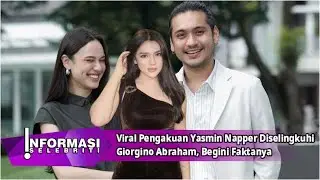 Viral Pengakuan Yasmin Napper Diselingkuhi Giorgino Abraham, Begini Faktanya