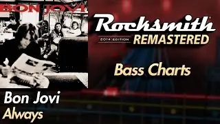 Bon Jovi - Always | Rocksmith® 2014 Edition | Bass Chart