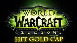 How to Hit Gold Cap in World of Warcraft before Legion | How to Farm Gold Cap in WoW |WoW Gold Guide