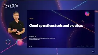 AWS Summit Online ASEAN 2021 | Cloud operations tools and practices