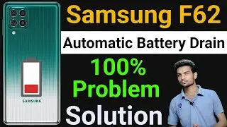 Samsung F62 Battery Drain | How To Solve Battery Drain Problem in Samsung F62 | Arun Kishanpur