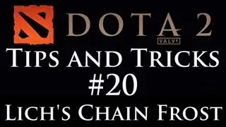 Dota 2: Tips and Tricks #20 - Lich's Chain Frost