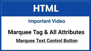 Marquee Tag in HTML || How to use marquee tag & all attributes ||