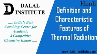 Definition and Characteristic Features of Thermal Radiation