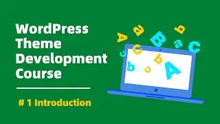 # 1 Introduction - WordPress Theme Development Course | How to learn | WordPress Tutorial