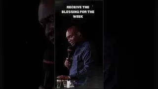 RECEIVE THE BLESSING FOR THE WEEK || APOSTLE JOSHUA SELMAN