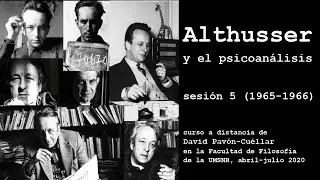 Althusser y el psicoanálisis 5 (1965-1966) — David Pavón-Cuéllar