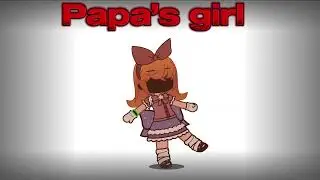 Papa&rsquo;s girl. Elizabeth afton