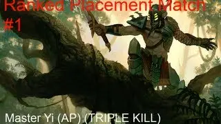 LoL | Placement Match : 9/3/4 AP Yi + TRIPLE KILL