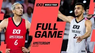 Amsterdam 🇳🇱 vs Toulouse 🇫🇷 | Full Quarter-Finals Game | FIBA #3x3WTAmsterdam | 3x3 Basketball