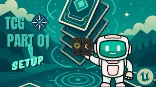 Unreal Engine &mdash; руководство по игре TCG &mdash; часть 1 &mdash; настройка