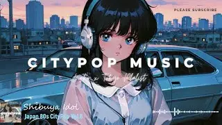 【Full Album】 Japan 80s CityPop Volume 6 best tracks