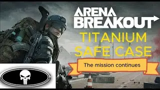 Arena Breakout Infinite - The quest for the titanium safe cace continues lets blow up some bots