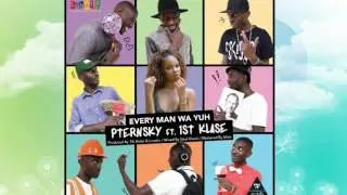 Pternsky Feat. 1st Klase - Every Man Wa Yuh (2017)