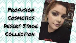 Profusion Cosmetics Desert Stage Collection