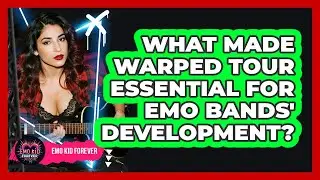 What Made Warped Tour Essential For Emo Bands' Development? - Emo Kid Forever
