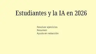Los estudiantes y la aliada llamada IA | en excel, en la redacci&oacute;n, para estudiar, para resumir