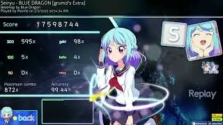 Osu!  Seiryu - BLUE DRAGON - [grumd's Extra] + HDHR - 99.44%