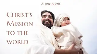 Christ's Mission to the World