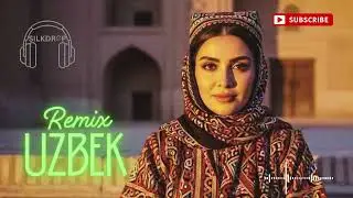 Uzbek Love Remix 2025 💕 Slow & Chill EDM Vibes