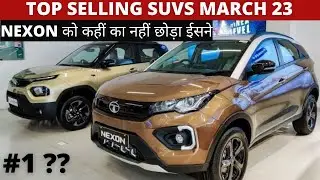 Top Selling SUV'S List❤️March 2023 India | ये किसी ने नहीं सोचा था🔥!!