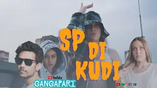 SP DI KUDI 🔥 | Gangapari x Simran | New Desi Rap Song 2025