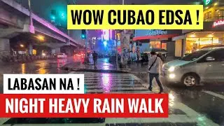 PANDEMIC NIGHT WALK at HEAVY RAIN from CUBAO Q-MART MARKET EDSA PHILIPPINES [4K] 🇵🇭