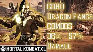 Mortal Kombat XL - Goro (Dragon Fangs) Combos 36% - 57% Damage [Patch 1.14] ᴴᴰ