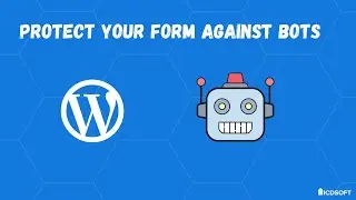 Protect Your WordPress Forms Against Bots
