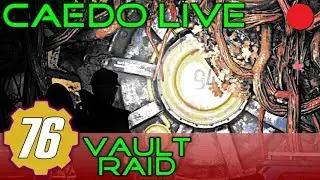 We're Raiding Vault 94! (PC) - Fallout 76 - Caedo LIVE!