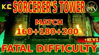 MK Mobile - Sorcerer's Tower 2022 - Fatal Difficulty - Match 160+180+200