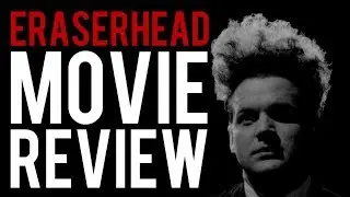Eraserhead (1977) Movie Review