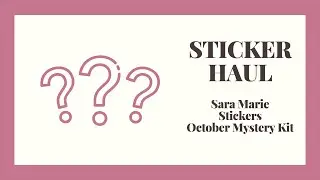 Sara Marie Stickers | October Mystery Kit