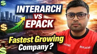 Who Is Winning the Race? Interarch vs EPack Prefab Technologies SECTOR Growth Analysis 2025&rdquo;