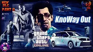 GTA 5 ONLINE : A SAFEHOUSE IN THE HILL/ KNOW WAY OUT MISSIONS DLC PARTY II