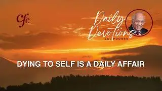 January 24 | Daily Devotion | Dying To Self Is A Daily Affair | Zac Poonen