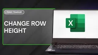 HOW TO CHANGE ROW HEIGHT IN EXCEL