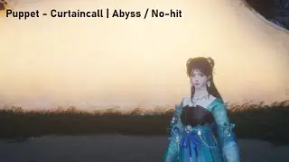 Puppet - Curtaincall | Abyss / No-hit | Where Winds Meet