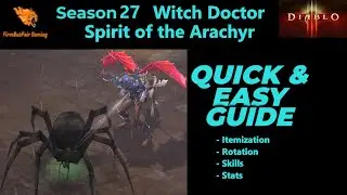 Diablo 3: Season 27 - Witch Doctor - Spirit of Arachyr - Corpse Spider Build - S Tier Pushing Guide