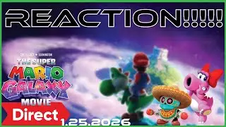 YOSHI IS IN THE GALAXY! | My Reaction to The Super Mario Galaxy Movie 01.25.2026 Nintendo Direct! :)