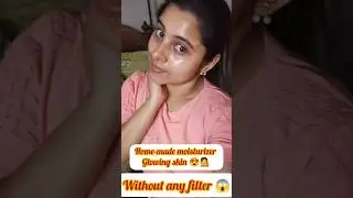 Home made moisturizer &hearts;️ Instant glowing skin 😱#skincare #glowingskin #homemademoisturizer #shorts