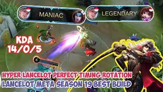Maniac!! Hypercarry Lancelot Perfect Time Rotation + Try Top Global Season 19 Build - Mobile Legends
